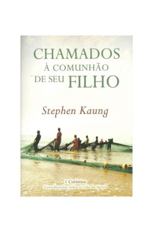 Chamados a Comunhao de Seu Filho